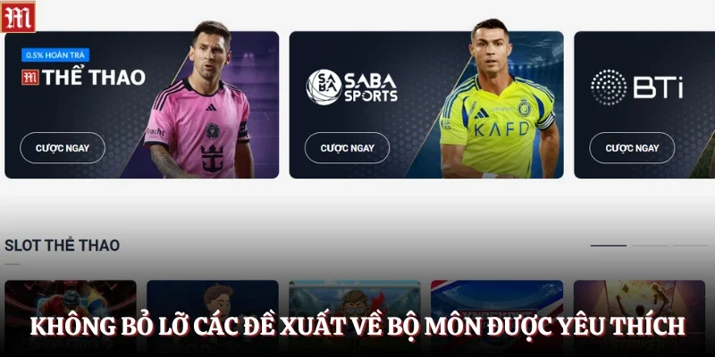 Thể Thao M88 3 Không bỏ lỡ các đề xuất về bộ môn được yêu thích