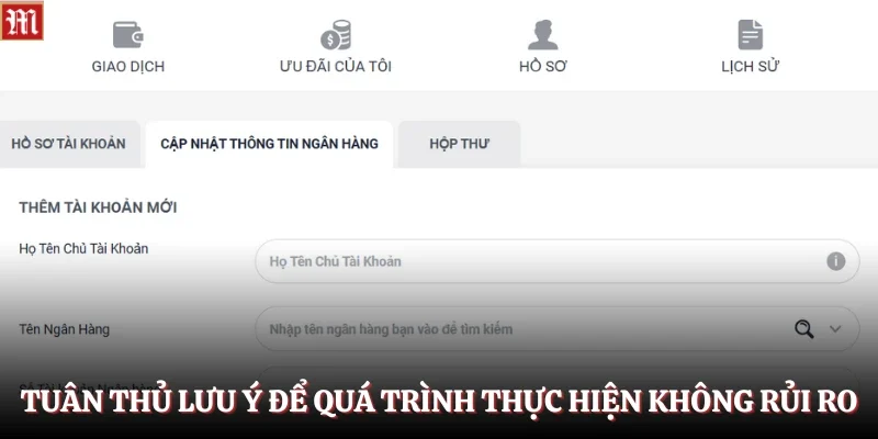 Tuân thủ lưu ý để quá trình thực hiện không rủi ro
